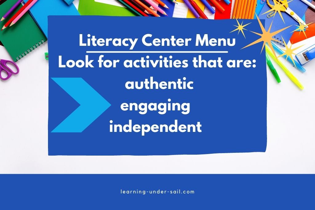 list of criteria for literacy menu activities authentic engaging independent