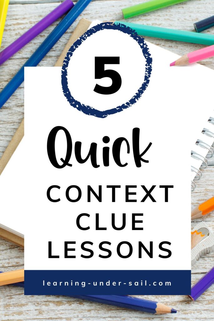 Context Clue Lesson Title over notebook and colored pencils